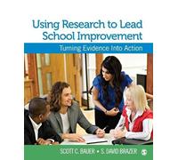 S. David Brazer Scott C. Bau Using Research to Lead School Improveme (Tascabile)