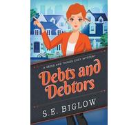 S E Biglow Debts and Debtors (A Woman Sleuth Mystery) (Tascabile)
