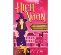 S E Biglow High Noon (Tascabile) Brookhaven Cozy Mysteries