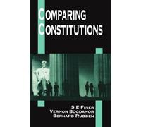 S. E. Finer Vernon Bogdanor Bernard Rudden Comparing Constitutions (Tascabile)