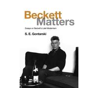 S. E. Gontarski Beckett Matters (Copertina rigida)
