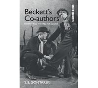 S. E. Gontarski Beckett’s Co-authors (Copertina rigida) Other Becketts