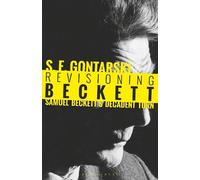 S. E. Gontarski Revisioning Beckett (Tascabile)