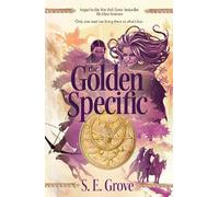 S. E. Grove The Golden Specific (Tascabile) Mapmakers Trilogy