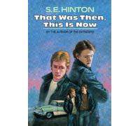 S. E. Hinton That Was Then, This Is Now (Copertina rigida)