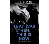 S. E. Hinton That Was Then, This Is Now (Tascabile)