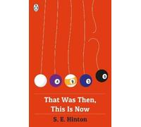 S E Hinton That Was Then, This Is Now (Tascabile)