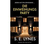 S E Lynes Die Einweihungsparty (Tascabile)