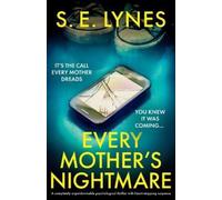 S E Lynes Every Mother's Nightmare (Tascabile)