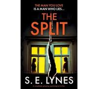 S E Lynes The Split (Tascabile)