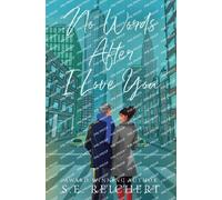 S E Reichert No Words After I Love You (Tascabile)