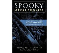S. E. Schlosser Spooky Great Smokies (Tascabile) Spooky