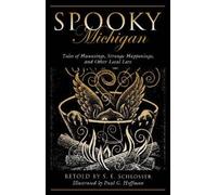 S. E. Schlosser Spooky Michigan (Tascabile) Spooky