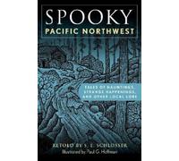 S. E. Schlosser Spooky Pacific Northwest (Tascabile) Spooky