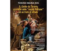 S. Egidio da Taranto cronache delle “pazzie Mariane” di un frate di strada