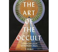 S. Elizabeth Art of the Occult (Copertina rigida) Art in the Margins