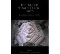 S. Elizabeth Passmore The English "Loathly Lady" Tales (Tascabile)