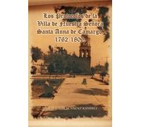 S Enz Ram Rez S Los Protocolos de La Villa de Nuestra Senora Santa A (Tascabile)