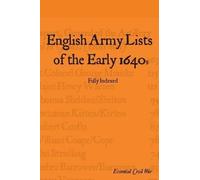 S. F. Jones English Army Lists of the Early 1640s (Tascabile)
