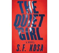 S. F. Kosa The Quiet Girl (Tascabile)