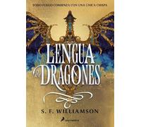 S.F. Williamson Lengua de dragones / A Language of Dragons (Tascabile)
