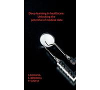 S Fowjiya Deep learning in healthcare (Copertina rigida)