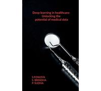 S Fowjiya Deep learning in healthcare (Tascabile)