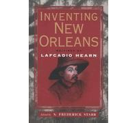 S. Frederick Starr Inventing New Orleans (Tascabile)
