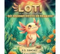 S G Sánchez Loti y la Noche de los Deseos (Copertina rigida)