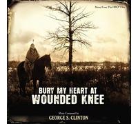 S. George Clinton - Bury My Heart at Wounded Knee