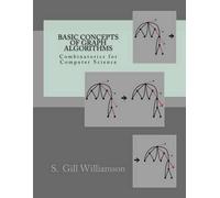 S Gill Williamson Basic Concepts of Graph Algorithms (Tascabile)