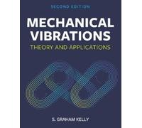 S. Graham Kelly Mechanical Vibrations (Tascabile)
