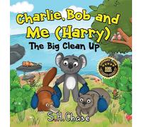 S.H. Chase Charlie Bob and Me 'Harry' - The Big Clean Up (Tascabile)