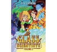 S. H. Cotugno The Glass Scientists: Volume Two (Copertina rigida)