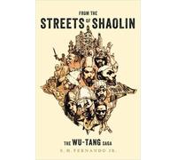 S. H. Fernando Jr From the Streets of Shaolin (Copertina rigida)