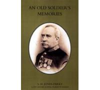 S. H. Jones-Parry Old Soldier's Memories (Tascabile)