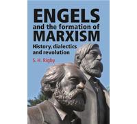 S. H. Rigby Engels and the Formation of Marxism (Tascabile)