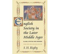 S.H. Rigby English Society in the Later Middle Ages (Tascabile)