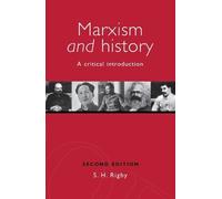 S. H. Rigby Marxism and History (Tascabile)
