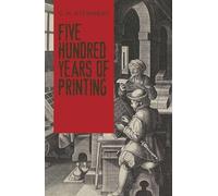 S. H. Steinberg Five Hundred Years Of Printing (Tascabile)