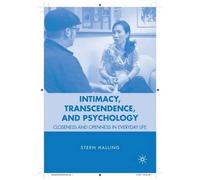 S. Halling Intimacy, Transcendence, and Psychology (Copertina rigida)