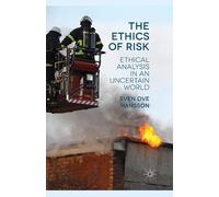 S. Hansson The Ethics of Risk (Tascabile)