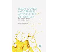 S. Harrebye Social Change and Creative Activism in the 21st Century (Tascabile)