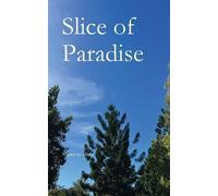 Slice of Paradise by S. Hukr