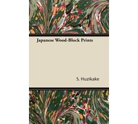 S. Huzikake Japanese Wood-Block Prints (Tascabile)