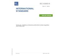 S+ IEC 63093-9 Ed. 2.0 en:2026 (Redline version), Second Edition: Ferrite cores - Guidelines on dimensions and the limits of surface irregularities - Part 9: Planar cores