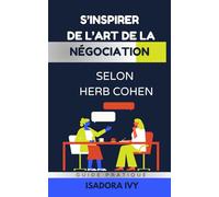 S’inspirer de L’Art de la Négociation selon Herb Cohen