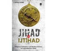 S. Irfan Habib Jihad Or Ijtihad (Tascabile)