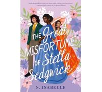 S Isabelle The Great Misfortune of Stella Sedgwick (Copertina rigida)