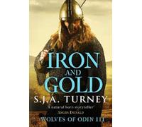 S.J.A. Turney Iron and Gold (Tascabile) Wolves of Odin